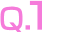 Q.1